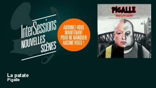 Pigalle - La patate - InterSessions chords