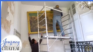 Six Paintings and a Chandelier | Chateau Entrance Hall Restoration - Journey to the Château, Ep. 195