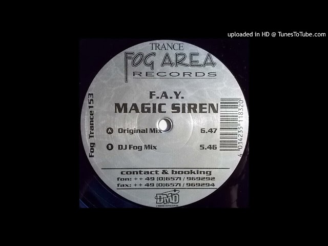 F.A.Y. – Magic Siren (DJ Fog Mix)-2001 class=