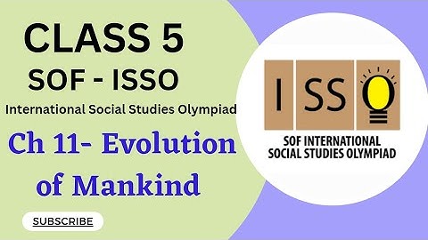 Class 5/SOF-ISSO/Ch 11-Evolution of Mankind  #socialolympiad #class5isso #sofissoclss5 #class5ncert