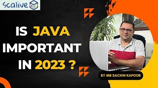 Why should you learn Java in 2023  | Expert Advice🔥🔥 | Java for Beginners in Hindi | SCALive.in