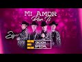 Edicion Especial - Mi Amor Por Ti ( En Vivo 2021 )