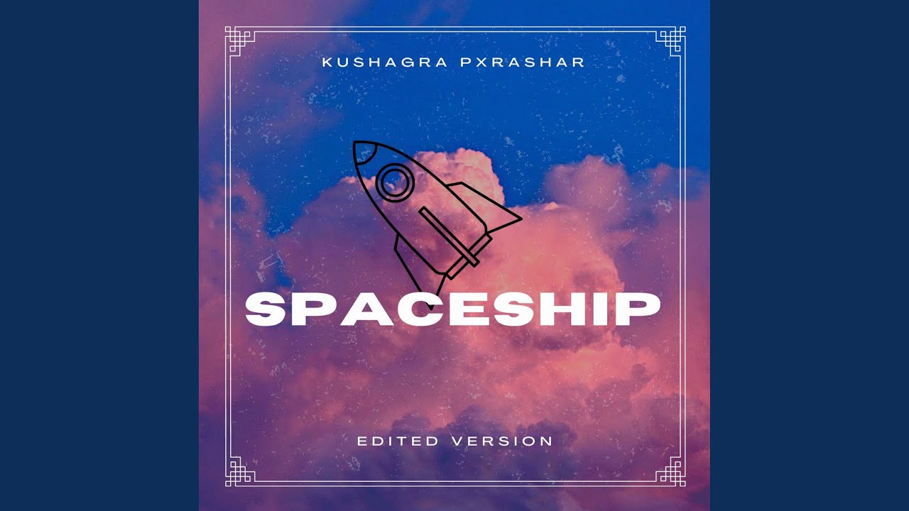 Watch Spaceship (Edited Version) on YouTube Watch Spaceship (Edited Version) on YouTube