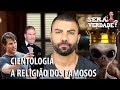 CIENTOLOGIA. A RELIGIÃO DOS FAMOSOS.