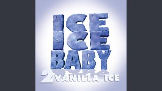 Ice Ice Baby (Radio Edit) - Vanilla Ice