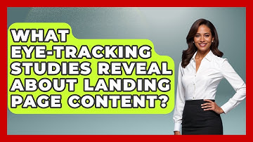 What Eye-Tracking Studies Reveal About Landing Page Content? - Saas Marketing Wizards
