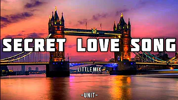 SECRET LOVE SONG - Little Mix (ft. Jason Derulo) (Lyrics and Audio)