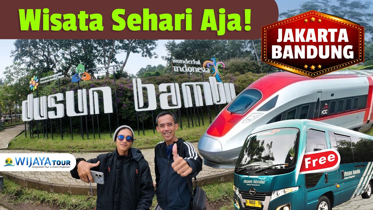 LIBURAN ke BANDUNG dari Jakarta Sehari PP Aja! Gratis Shuttle ke Dusun Bambu