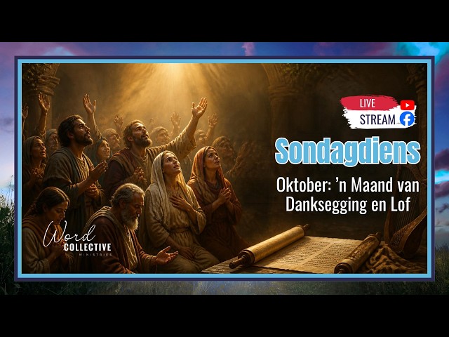 Oktober: ’n Maand van Danksegging en Lof | 27 Sep | Word Collective Ministries