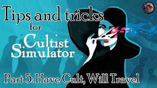 Lovecraft Country - Cultist Simulator Tips & Tricks Episode 5: Have Cult, Will Travel