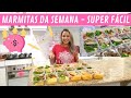 MARMITAS DA SEMANA | CARDÁPIO COMPLETO | COZINHE COMIGO E ECONOMIZE