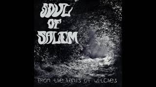 SOUL of SALEM - From the Hands of Witches (Full Album 2020)