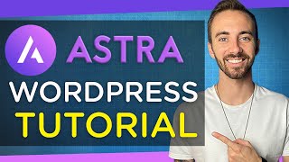 How to Make a Website with Astra  (Astra Theme Tutorial + Elementor)