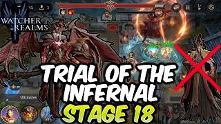 Trial of the Infernal Stage 18 | Watcher of Realms