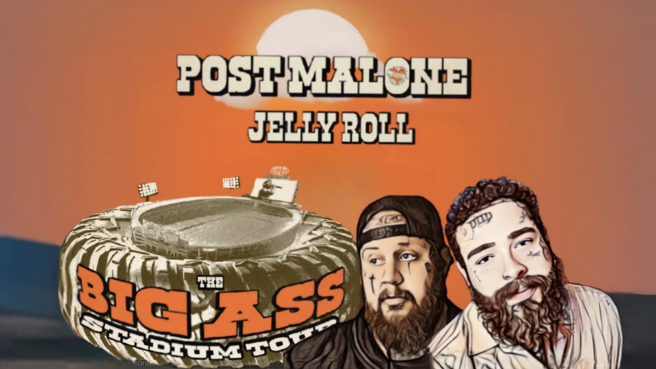 Post Malone & Jelly Roll - THE BIG ASS STADIUM TOUR