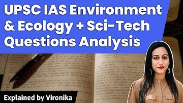 UPSC CSE PRELIMS 2023 - Detailed Analysis | Environment & Ecology + Science & Tech Questions