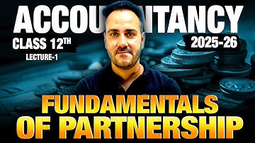 Fundamentals of Partnership | Class 12 Accountancy | Lecture 1 by Ushank Sir | Board Exam 2025