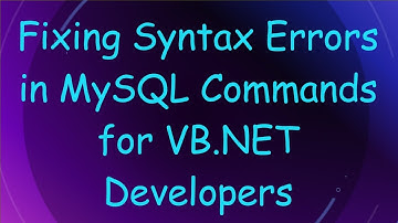 Fixing Syntax Errors in MySQL Commands for VB.NET Developers