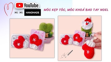 Móc Bao Tay Noel Mini 🎄 Làm Kẹp Tóc & Móc Khoá | Mini Christmas Mittens Tutorial | Mimi Handmade