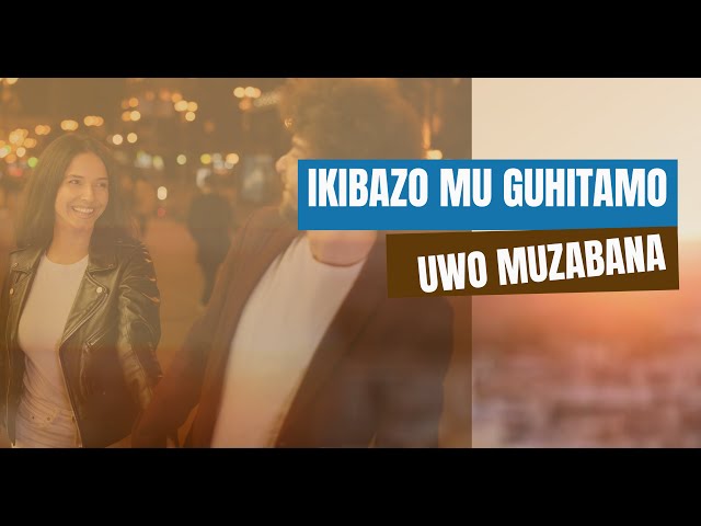 2. Ikibazo mu guhitamo uwo muzabana by Paulin and Viviane