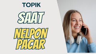 Topik nelpon Sama Pacar Agar Tidak Bosan