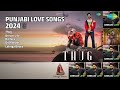 2024 ਦੇ ਪਿਆਰ ਭਰੇ ਗੀਤ ✨ | Avraj Songs | Thug | Dream Life | Dil Tera