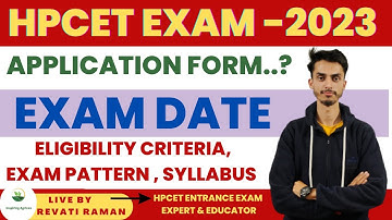 HPCET Exam date 2023 / HPCET Application form release date 2023, Eligibility criteria, Exam pattern