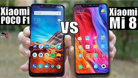 Xiaomi POCO F1 vs Xiaomi Mi 8: Which Is The Best Flagship Phone?