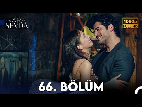 Kara Sevda 66. Bölüm FULL HD