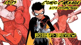 Comic Carnage Episode 93 - Robin Issues 1-3 Review