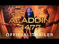 Aladdin 3477 the jinn of wisdom  official trailer