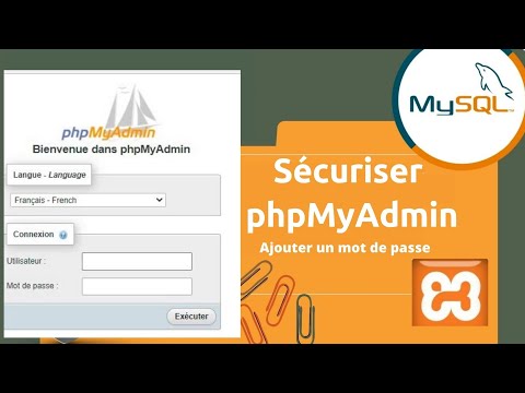 Vidéo: Comment protéger phpMyAdmin ?