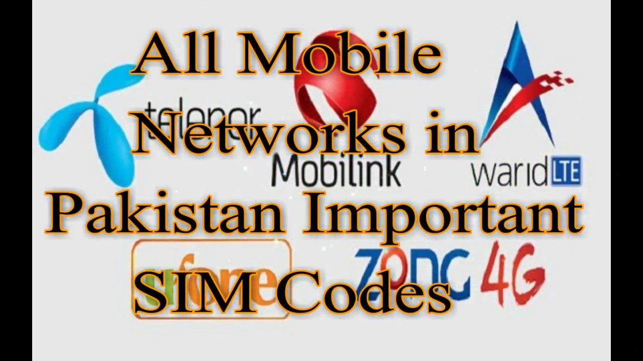 All Mobile Networks in Pakistan Important SIM Codes