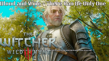 Witcher 3 Blood and Wine - There Can Be Only One (PS4)