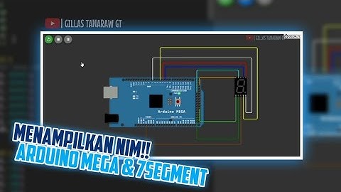 MENAMPILKAN NIM MENGGUNAKAN ARDUINO MEGA & 7SEGMENT DI WOKWI!! - MIKROKONTROLLER