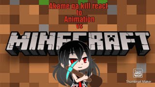 Akame ga kill react to animation vs minecraft