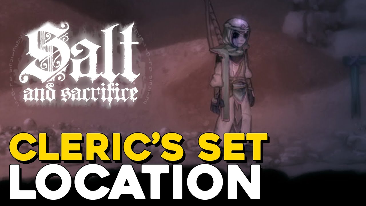 Salt And Sacrifice Cleric's Set Location