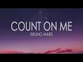 Download Lagu Count on Me - Bruno Mars (Lyrics)