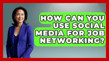 How Can You Use Social Media For Job Networking? - Job Success Network