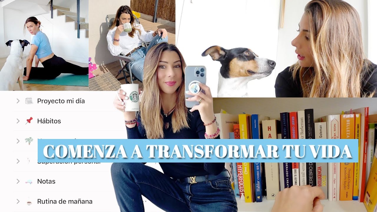 CAMBIA TU VIDA con estas 7 Ideas y hábitos que Mejoraron mi TIEMPO, mi ...