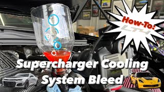 HowTo: Bleeding the LT4 Supercharger // ZL1, Z06, Escalade V & CT5V Blackwing