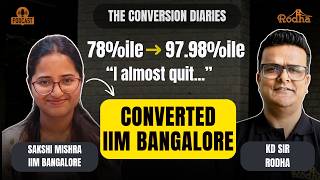 How Sakshi cracked IIM Bangalore in attempt 2: her complete CAT strategy | KD Sir Rodha