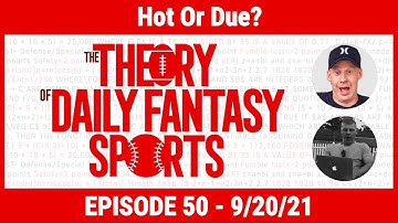 Theory of DFS Podcast #50: Hot Or Due?