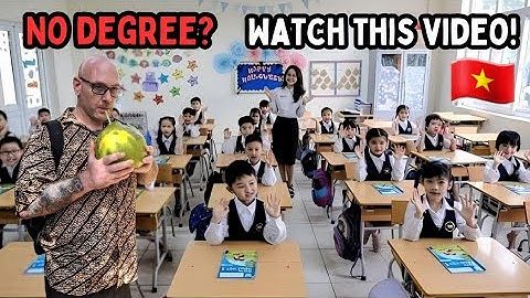 Can You Teach English In Vietnam Without A Degree 2025 🇻🇳