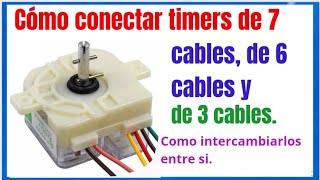 Timer De 7, De 6 Y De 3 Cables Para Lavadora Doble Tina. Cómo Conectar O Intercambiarlos Entre Si.