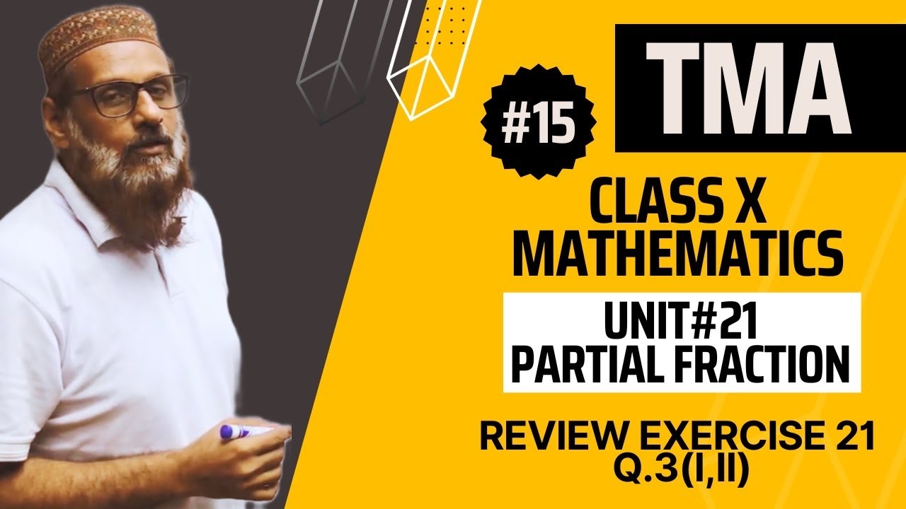 Review Exercise 21 Q.3(i,ii) Unit 21 Partial Fraction Mathematics