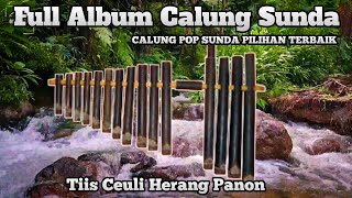 Calung Sunda Full Album_Bikin Tiis Ceuli Herang Panon