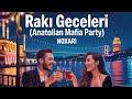 Rakı Geceleri Anatolian Mafia Party Turkish Baglama Dance Hit Rakı Geceleri Anatolian Mafia Party Turkish Baglama Dance Hit