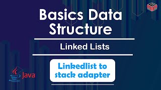 Linkedlist to stack adapter  | Linked Lists | In English | Java | Video_12