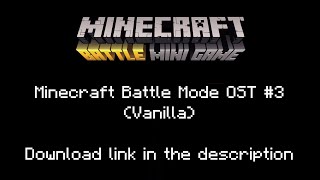 Minecraft Console Battle Mode OST #3 (Vanilla) [With download link!]